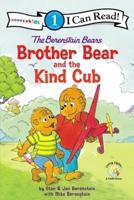 Brother Bear and the Kind Cub