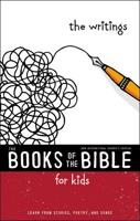 New International Reader's Version: The Books of the Bible for Kids. The Writings : Learn from Stories, Poetry, and Songs