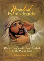 Healed by His Hands