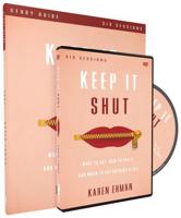 Keep It Shut Study Guide With DVD