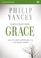 Vanishing Grace Video Study