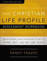 The Christian Life Profile. Assessment Workbook