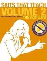 Skits That Teach, Volume 2 eBook: Banned in Wisconsin // 35 Cheese Free Skits