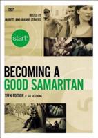 Start Becoming a Good Samaritan Teen Edition Video Study