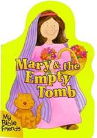 Mary & The Empty Tomb
