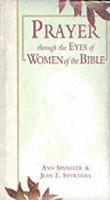 Prayer Through the Eyes of Women of the Bible