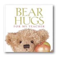 Bear Hugs for My Teacher