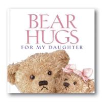 Bear Hugs for My Daughter