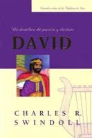 David, Un Hombre de Pasion y Destino = David, a Man of Passion and Destiny