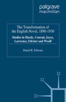 The Transformation of the English Novel, 1890-1930