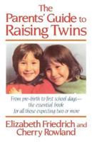 The Parents' Guide to Raising Twins