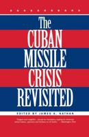 The Cuban Missile Crisis Revisited