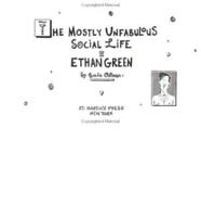 The Mostly Unfabulous Social Life of Ethan Green