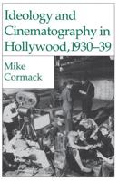 Ideology and Cinematography in Hollywood, 1930-39