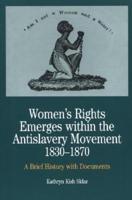 Women's Rights Emerges Within the Anti-Slavery Movement