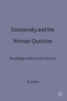 Dostoevsky and the Woman Question