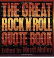 The Great Rock 'N' Roll Quote Book