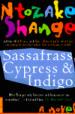 Sassafrass, Cypress and Indigo
