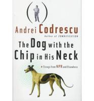 The Dog With the Chip in His Neck