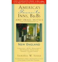 America's Favorite Inns, B&Bs & Small Hotels New England