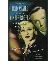 The Fred Astaire and Ginger Rogers Murder Case
