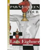Pawn To Queen Four