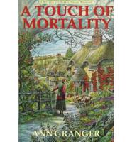 A Touch of Mortality