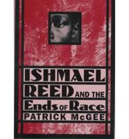 Ishmael Reed and the Ends of Race