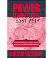 Power Competition in East Asia