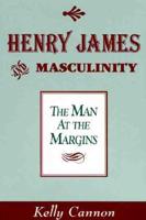Henry James and Masculinity
