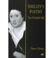 Shelley's Poetry: The Divided Self