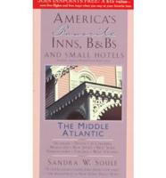 America's Favorite Inns, B&Bs, & Small Hotels, Fifteenth Edition The Middle Atlantic