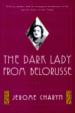 The Dark Lady from Belorusse