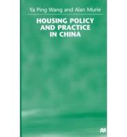 Housing Policy and Practice in China