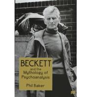 Beckett and the Mythology of Psychoanalysis