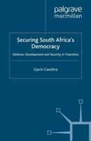 Securing South Africa's Democracy: Defense, Development, and Security in Transition