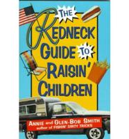 The Redneck Guide to Raisin' Children