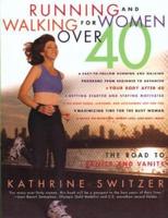 Running & Walking For Women Over 40