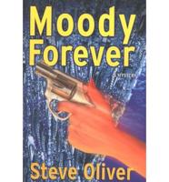 Moody Forever