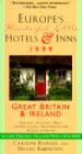 Europe's Wonderful Little Hotels and Inns, 1999 Great Britain & Ireland