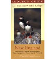 Audubon Guide to the National Wildlife Refuges. New England