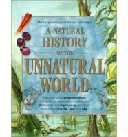 A Natural History of the Unnatural World