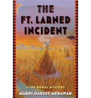 The Ft. Larned Incident
