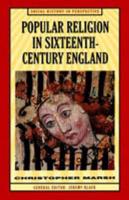 Popular Religion in Sixteenth-Century England