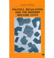 Politics, Regulation, and the Modern Welfare State
