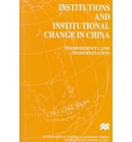 Institutions and Institutional Change in China