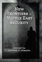 New Frontiers in Middle East Security
