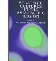 Strategic Cultures in the Asia-Pacific Region