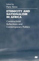 Ethnicity and Nationalism in Africa