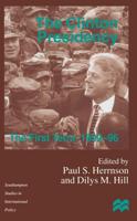 The Clinton Presidency: The First Term, 1992-96